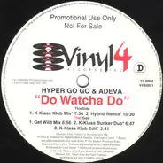 Hyper Go Go - Do Watcha Do