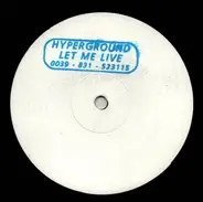 Hyperground - Let Me Live