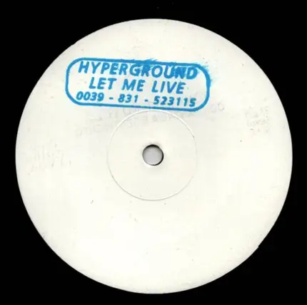 Hyperground - Let Me Live