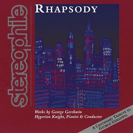 George Gershwin - Rhapsody: Works