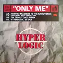 12inch Vinyl Single - Hyperlogic - Only Me