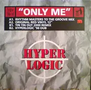 12inch Vinyl Single - Hyperlogic - Only Me