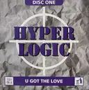 12inch Vinyl Single - Hyperlogic - U Got The Love