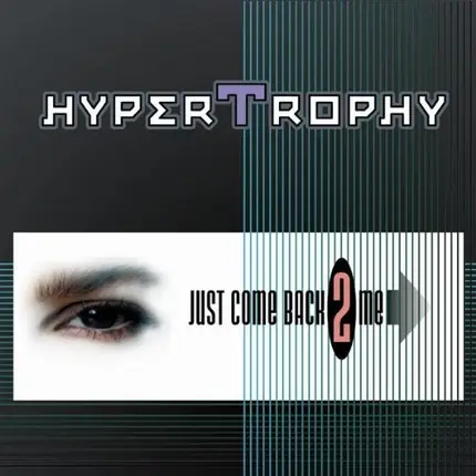 Hypertrophy - Just Come Back to Me