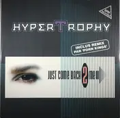Hypertrophy - Just Come Back 2 Me