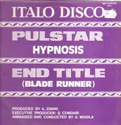 12inch Vinyl Single - Hypnosis - Pulstar / End Title (Blade Runner)