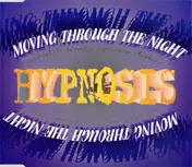 Hypnosis - Moving Through The Night