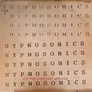 LP - Hypnosonics - It's Not Like That Anymore