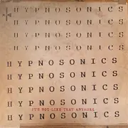LP - Hypnosonics - It's Not Like That Anymore