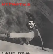 Hypnotics - Indoor Fiends