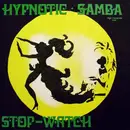12'' - Hypnotic Samba - Hypnotic Samba / Stop Watch
