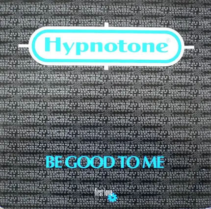 Hypnotone - Be Good To Me