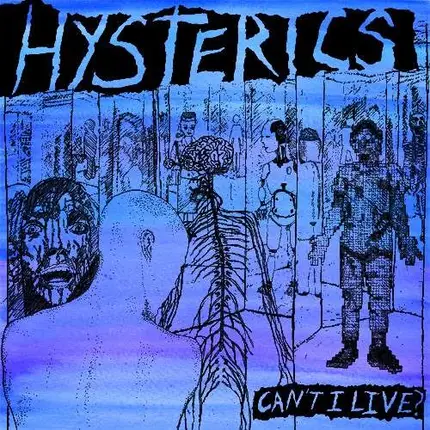 Hysterics - Can't I Live