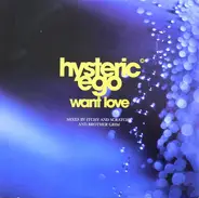 Hysteric Ego - Want Love