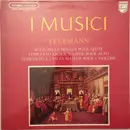 LP - Telemann (I Musici) - Suite En La Mineur Pour Flute / Concert En Sol Majeur Pour Alto / Concert A 7 En Fa Majeur Pour 3 Violons