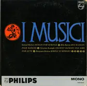 LP - I Musici - Samuel Barber / Béla Bartók / Ottorino Respighi / Benjamin Britten - Play The Music Of Barber, Bartok,  Britten, And Respighi - Mono