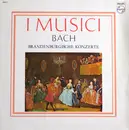 Double LP - I Musici , Johann Sebastian Bach - Brandenburgische Konzerte - Gatefold Sleeve
