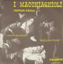 7inch Vinyl Single - I Macchiaghioli - Cantanu Natale