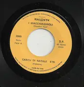 7inch Vinyl Single - I Macchiaghioli - Cantanu Natale