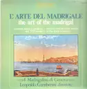 LP - I Madrigalisti Di Genova / Leopoldo Gamberini - L'arte Madrigale - the art of the madrigal