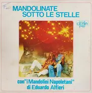 I Mandolini Napoletani Di Eduardo Alfieri - Mandolinate Sotto Le Stelle