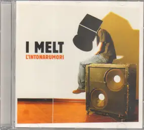 I Melt - L'intonarumori