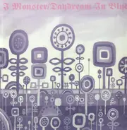 I Monster - Daydream In Blue