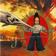 I Mother Earth - Scenery and Fish