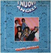 I Nuovi Angeli - Voliamo Ancora!!!