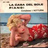 7inch Vinyl Single - complesso , I Notturni - La Casa del Sole, Piangi