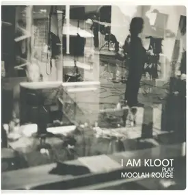 I Am Kloot - Play Moolah Rouge
