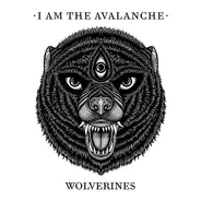 I Am The Avalanche - Wolverines