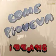 I Beans - Come Pioveva