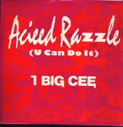 I Big Cee - Acieed Razzle
