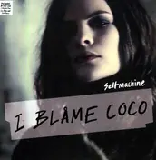 i blame coco - Selfmachine (Sub Focus/La Roux Remixes)