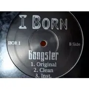 12inch Vinyl Single - I-Born - Undisputed / Gangster