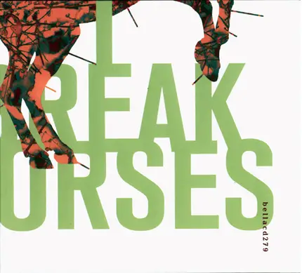 I Break Horses - Hearts