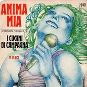 I Cugini Di Campagna - Anima Mia / Te La Dico