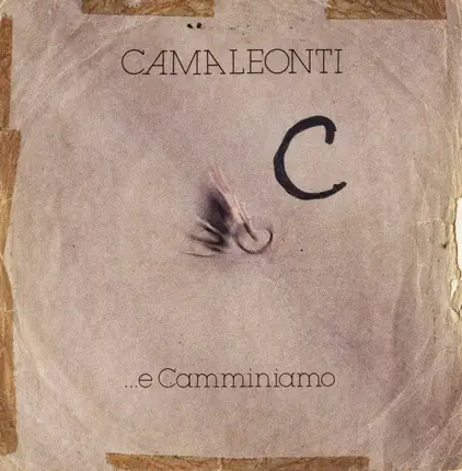 I Camaleonti - ...E Camminiamo