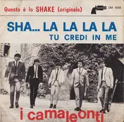 I Camaleonti - Sha... La La La La