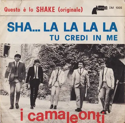 I Camaleonti - Sha... La La La La