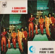 I Camaleonti - Perché Ti Amo