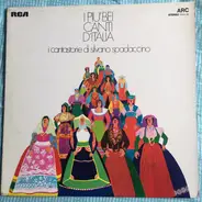 I Cantastorie Di Silvano Spadaccino - I Più Bei Canti D'Italia