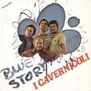 7inch Vinyl Single - I Cavernicoli - Blue Story