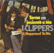 7inch Vinyl Single - I Clippers - Torna Insieme A Me