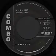 7inch Vinyl Single - I Combos - 4-3-1943 / Che Sarà