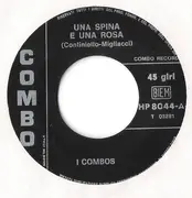 7inch Vinyl Single - I Combos - Una Spina E Una Rosa / Amore Siciliano