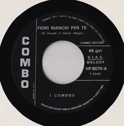 I Combos - Fiori Bianchi Per Te / Champs Elysèes