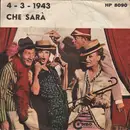 7inch Vinyl Single - I Combos - 4-3-1943 / Che Sarà