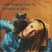 I Combos - Fiori Bianchi Per Te / Champs Elysèes